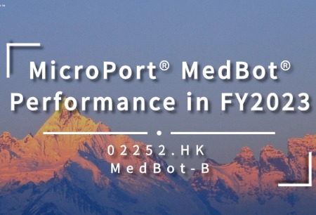 MicroPort® AG百家乐® Releases 2023 Annual Performance